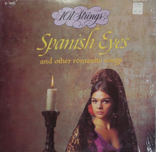 101 Strings - Spanish Eyes And Other Romantic Songs