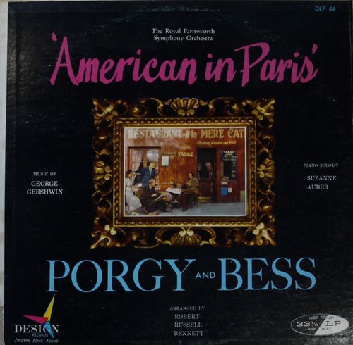 THE ROYAL FARNSWORTH SYMPHONY ORCHESTRA FEAT. SUZA - George Gershwin: American in Paris & Porgy and Bess - LP
