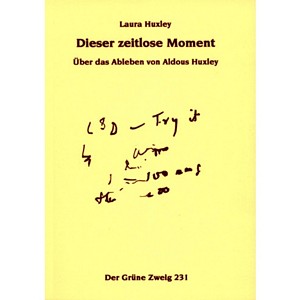 Laura Huxley - "Dieser Zeitlose Moment" (Buch)