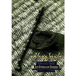 Mohammed Mrabet - "M'Haschisch" (Buch)