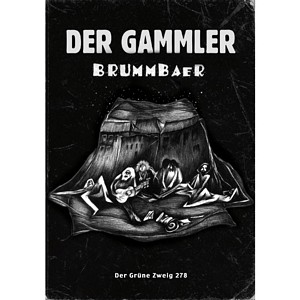 Brummbaer - "Der Gammler" (Buch)