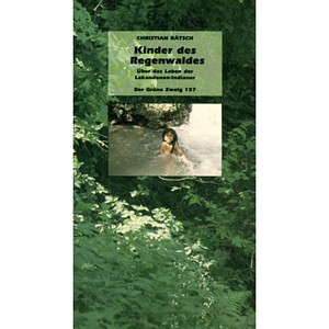 Christian R�tsch - "Kinder des Regenwaldes" (Buch)