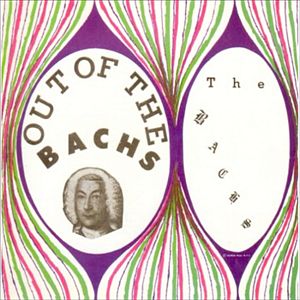 Bachs, The - Out of the Bachs (CD) Bachs, The - Out of the Bachs (CD)